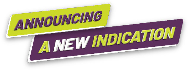 Announcing A new indication